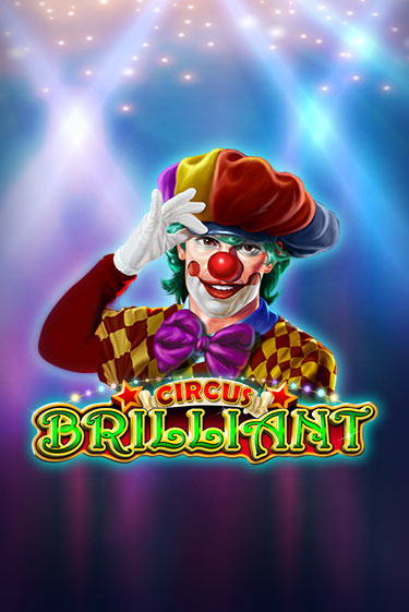 Circus Brilliant бесплатно играть онлайн на сайте Онлайн Казино Гранд