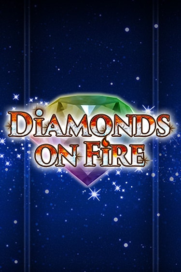 Diamonds on Fire бесплатно играть онлайн на сайте Онлайн Казино Гранд