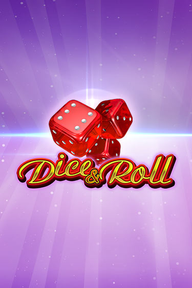 Dice & Roll бесплатно играть онлайн на сайте Онлайн Казино Гранд