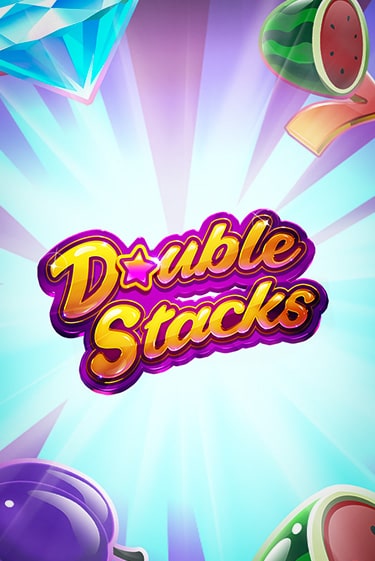 Double Stacks бесплатно играть онлайн на сайте Онлайн Казино Гранд