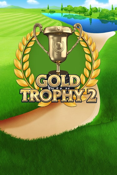 Gold Trophy 2 бесплатно играть онлайн на сайте Онлайн Казино Гранд