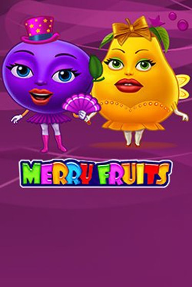 Merry Fruits бесплатно играть онлайн на сайте Онлайн Казино Гранд