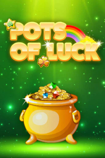 Pots of Luck бесплатно играть онлайн на сайте Онлайн Казино Гранд