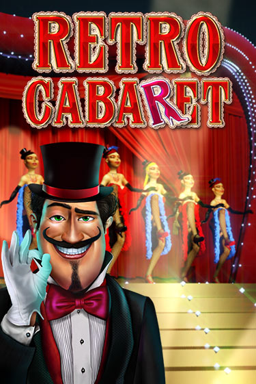 Retro Cabaret бесплатно играть онлайн на сайте Онлайн Казино Гранд